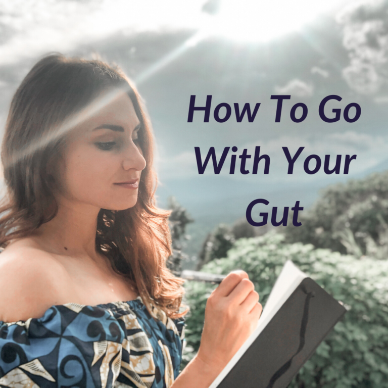 How To Go With Your Gut