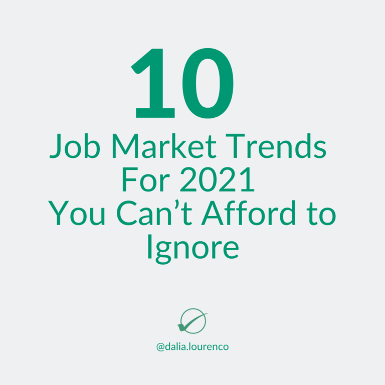 The 10 Job Market Trends For 2021 You Can’t Afford To Ignore